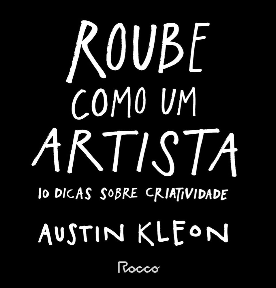 Roube como um artista: 10 dicas sobre criatividade thumbnail