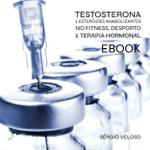 Ebook: Testosterona e Esteróides Anabolizantes no Fitness, Desporto e Terapia Hormonal thumbnail