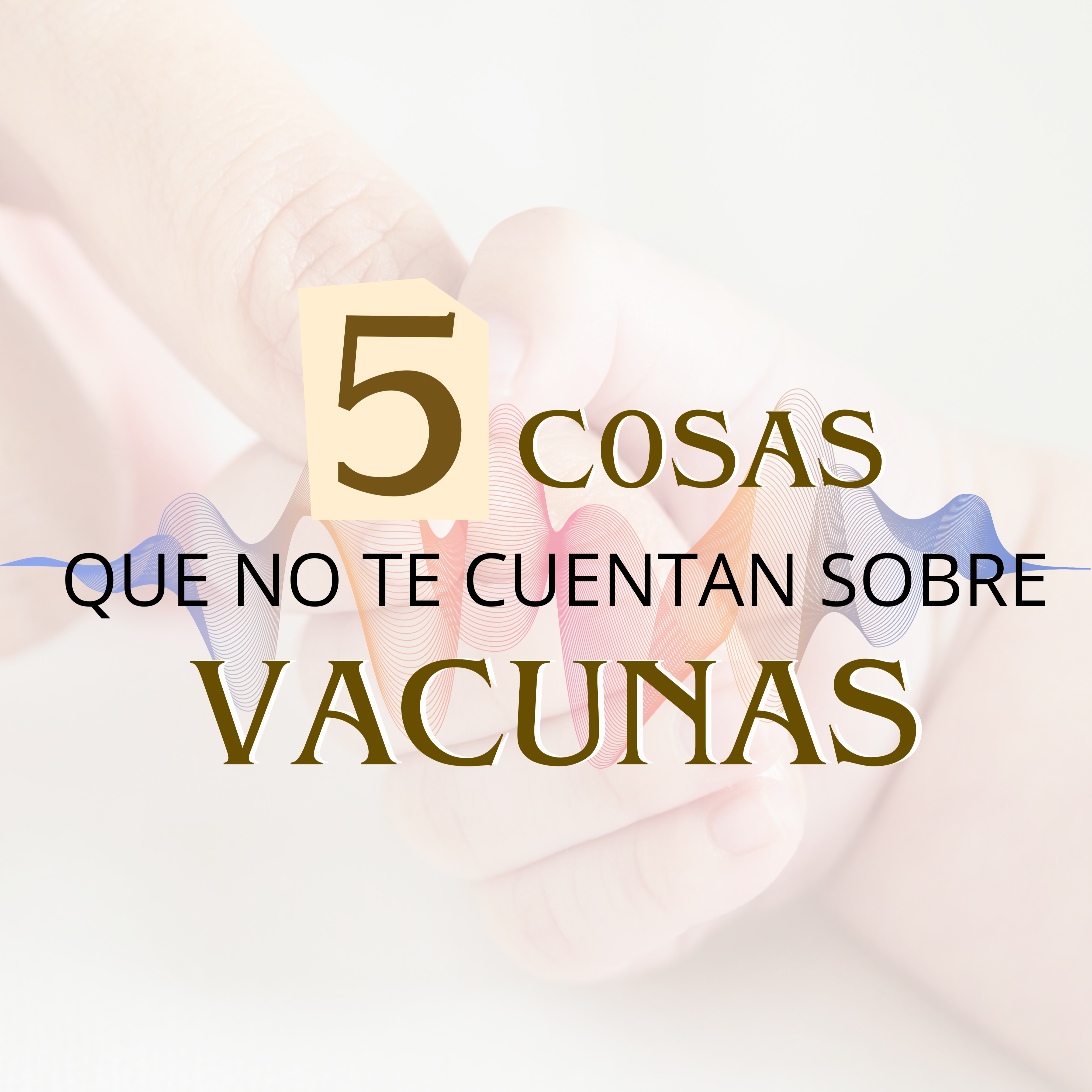 5 Cosas que no te cuentan sobre vacunas thumbnail