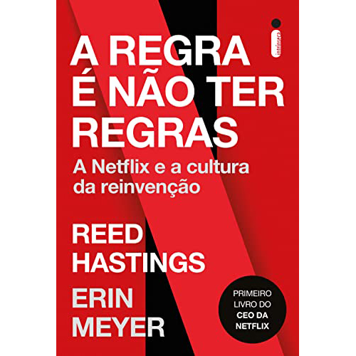 A regra é não ter regras: A netflix e a cultura da reinvenção - Reed Hastings e Erin Meyer thumbnail