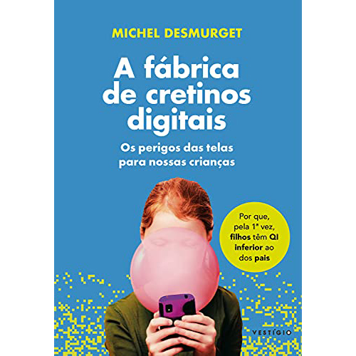 A fábrica de cretinos digitais - Michel Desmurget thumbnail