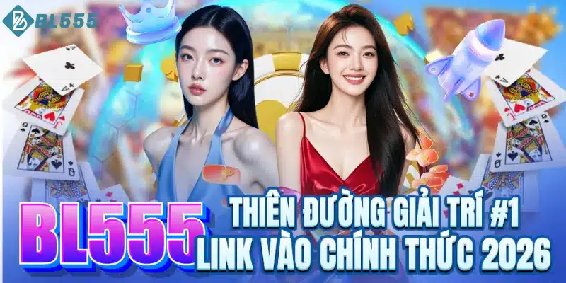 BL555 - Nhà Cái Uy Tín #1, Đăng Nhập Cá Cược +888K thumbnail