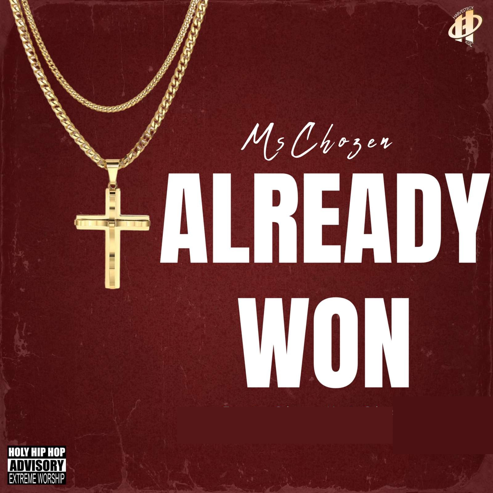 OUT NOW!  "Already Won" from MsChozen today! thumbnail