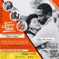 Super Dad – Fatherhood Breakfast Series (Enfield Dads Only) SEPT 6TH AND SEPT 20TH thumbnail