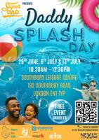 Super Dad Presents: Daddy Splash Day |  29th June to 13th July thumbnail