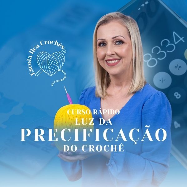 CURSO PRÁTICO LUZ DA PRECIFICAÇÃO DO CROCHÊ thumbnail