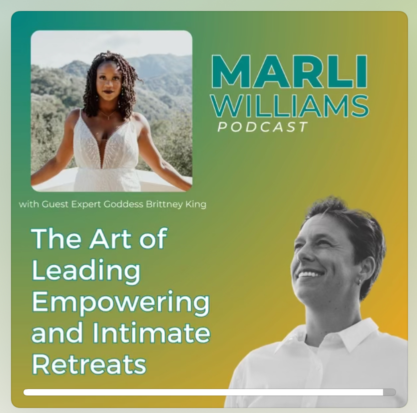 "The Art of Leading Empowering and Intimate Retreats" : Marli Williams Podcast thumbnail