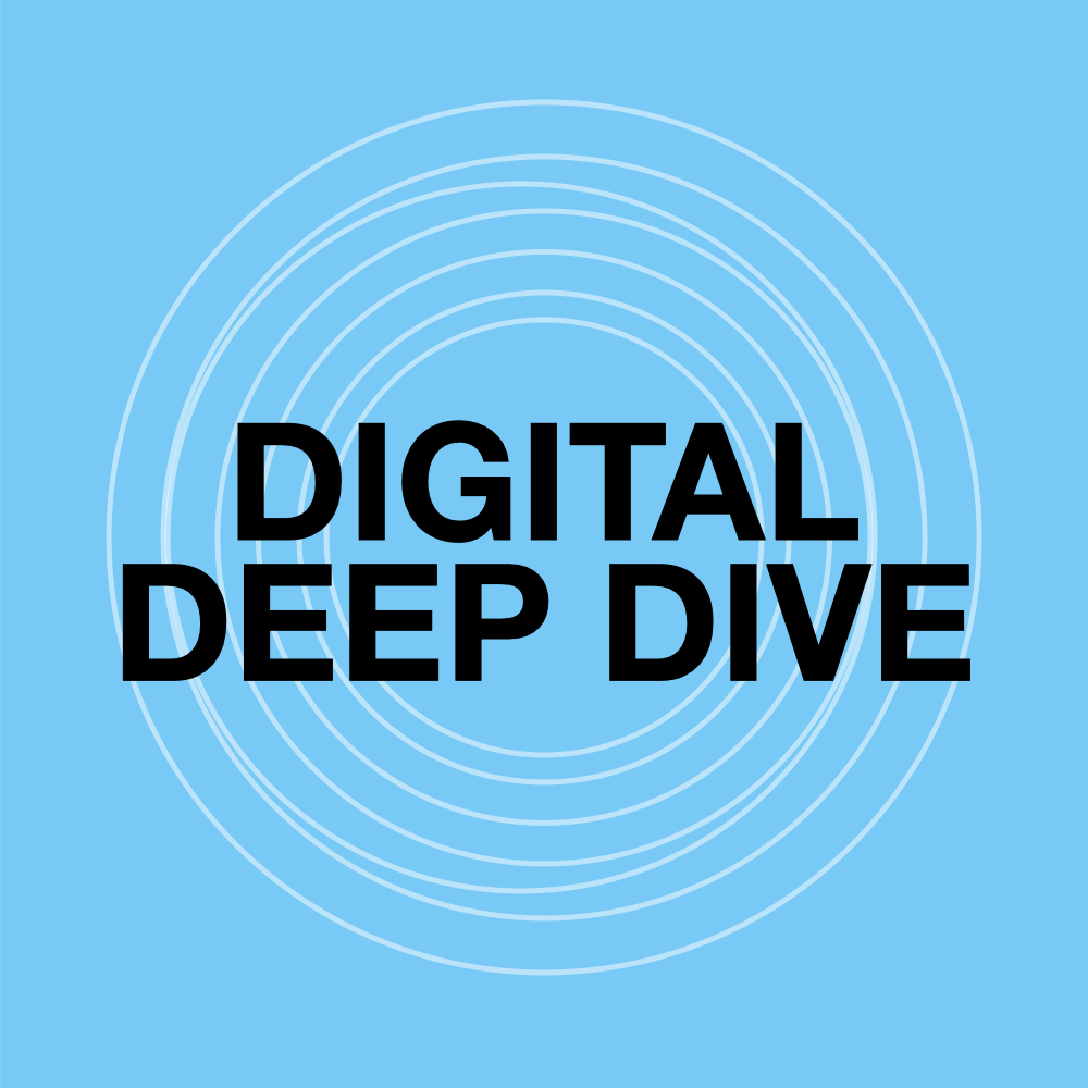 Digital Deep Dive - Newsletter thumbnail