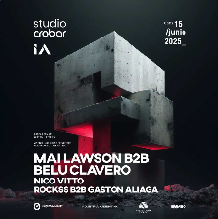 15/6 Mai Lawson b2b Belu Clavero, Nico Vitto, Rockss b2b Gaston Aliaga (Crobar Studio) thumbnail