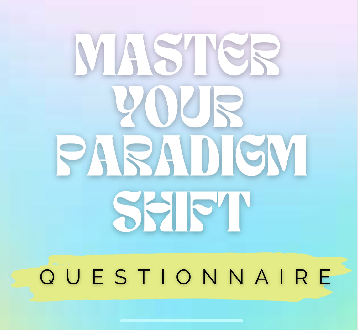 FREE! "Master Your Paradigm Shift" Questionnaire thumbnail