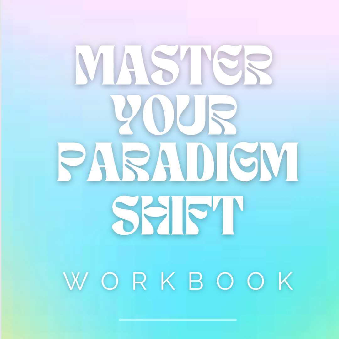 "Master Your Paradigm Shift"  Workbook thumbnail