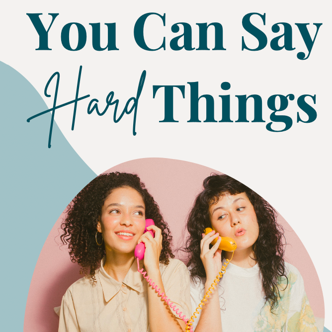 Free Ebook: "You Can Say Hard Things: Your Step-By-Step Guide to Easily Navigating the Tough Conversations you Want to Avoid" thumbnail