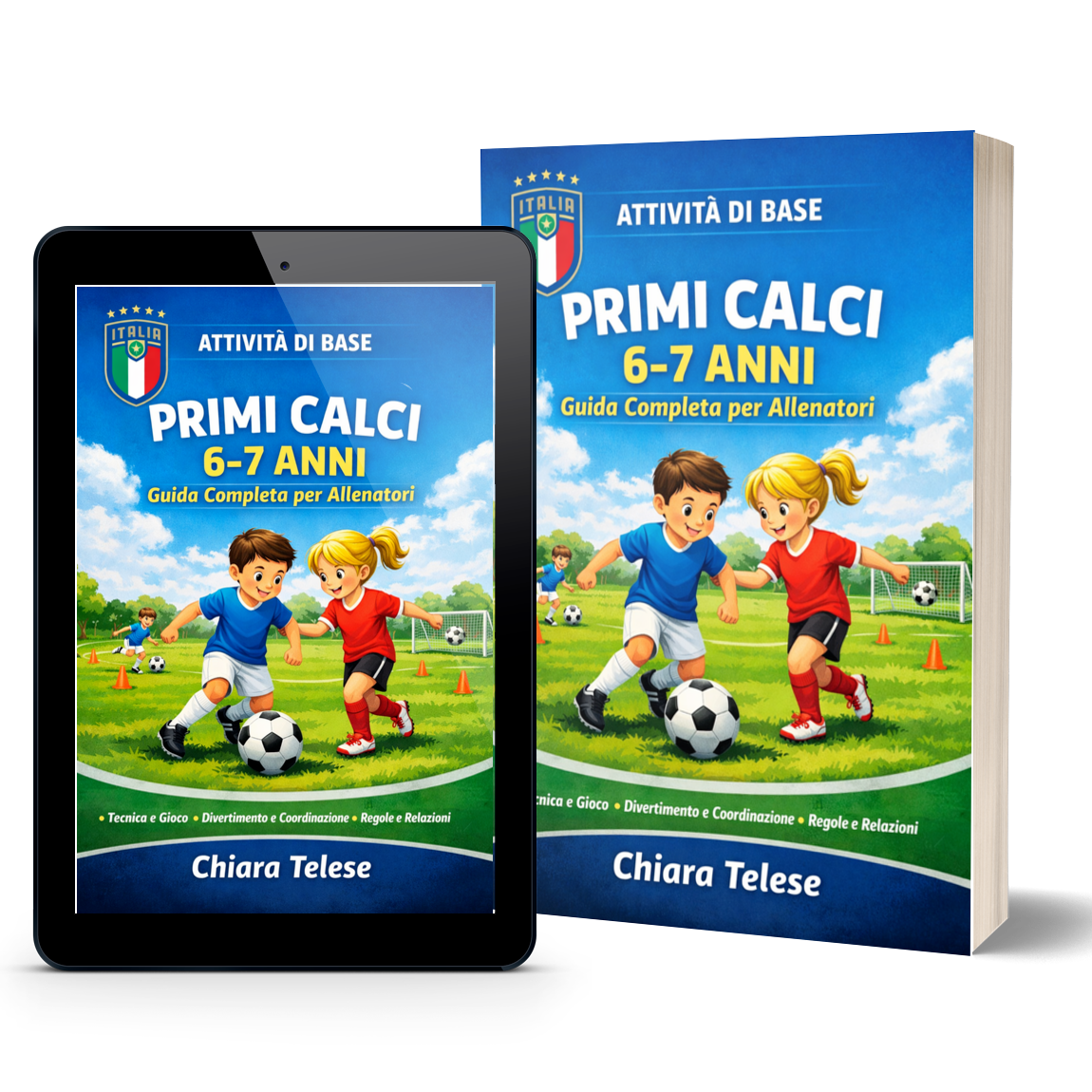 Attività di Base – Avviamento al Gioco del Calcio (6–7 anni): Esercizi motori, coordinativi e primi gesti tecnici per Primi Calci con Ball Mastery, giochi e progressione eBook : Telese, Chiara: Amazon.it: Kindle Store thumbnail