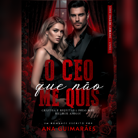 O CEO Que Não Me Quis: Grávida e Rejeitada Pelo Meu Melhor Amigo  thumbnail