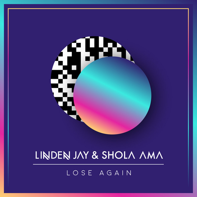 Linden Jay & Shola Ama - Lose Again thumbnail