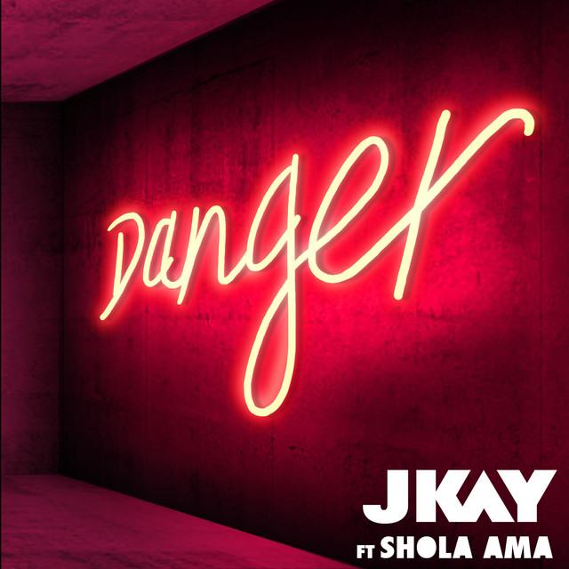 JKAY feat. Shola Ama - Danger thumbnail