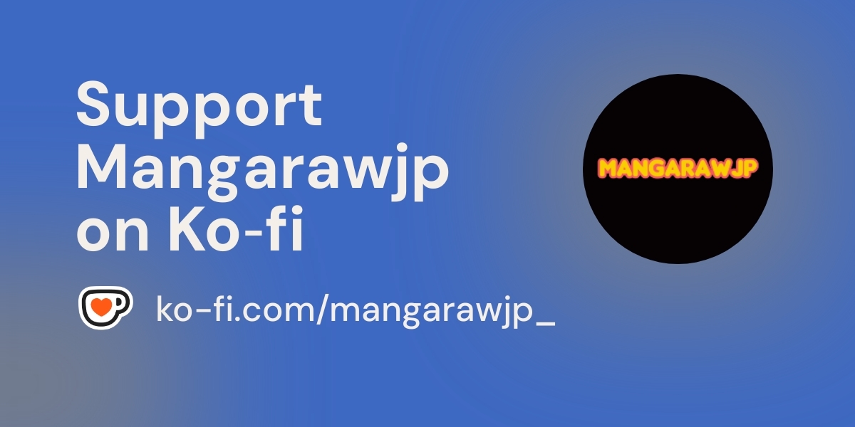 Mangarawjp's Ko-fi profile. ko-fi.com/mangarawjp_ thumbnail