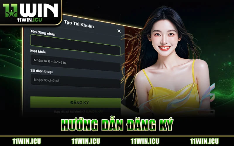 Đăng Ký 11Win - Thao Tác Siêu Nhanh Duyệt Tài Khoản Ngay thumbnail