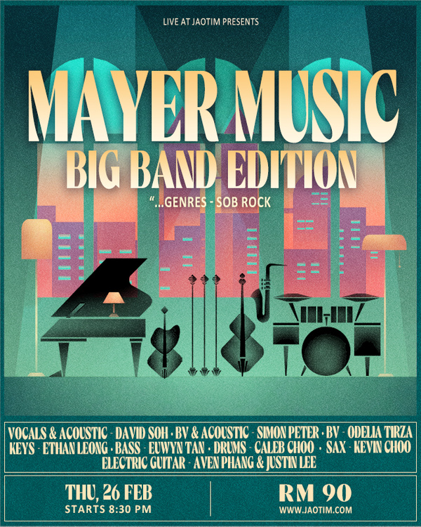 Mayer Music - Big Band Edition ft. David Soh -26th Feb 2026 (Sob Rock) - Jao Tim thumbnail