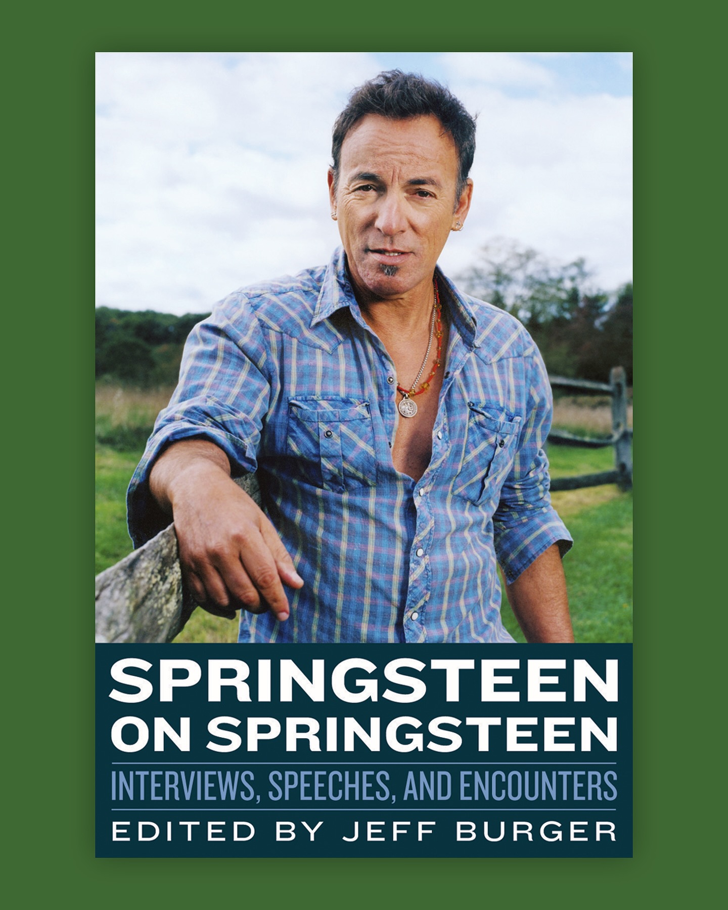 The Jersey Bookshelf: ‘Springsteen On @Springsteen: Interviews, Speeches, and Encounters,’ Edited by Jeff Burger 📚 I was