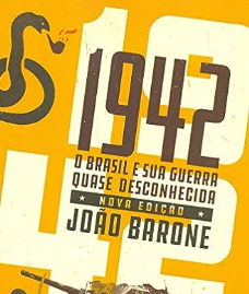 1942 : O Brasil e sua Guerra Quase Desconhecida thumbnail