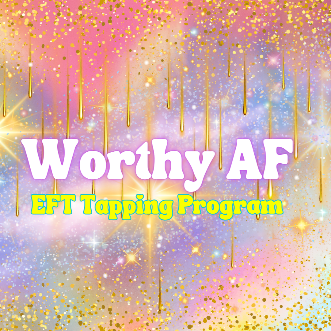 ✨Worthy AF EFT Tapping Program✨ thumbnail