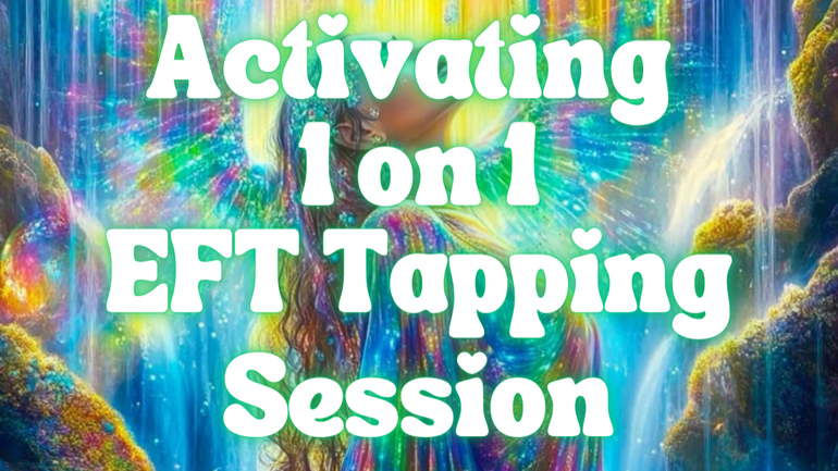 Activating EFT Tapping Session thumbnail