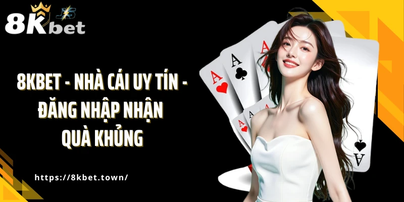 8Kbet - Nhà Cái 8Kbet.com, Đăng Ký Nhận Ngay Ưu Đãi thumbnail