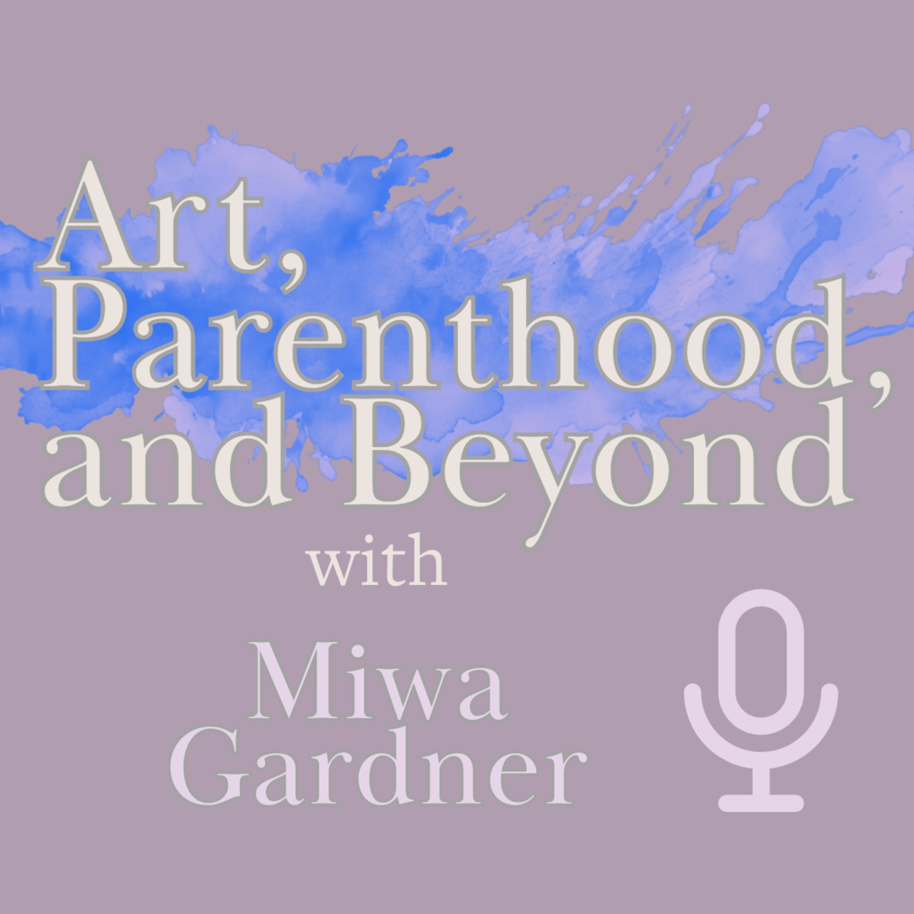 Art, Parenthood, and Beyond thumbnail