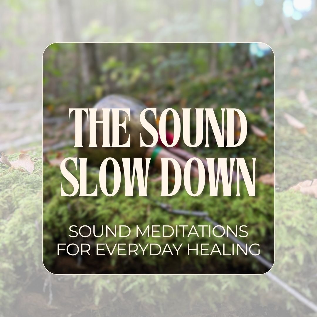Sound Slow Down: Sound Meditations for Everyday Healing thumbnail