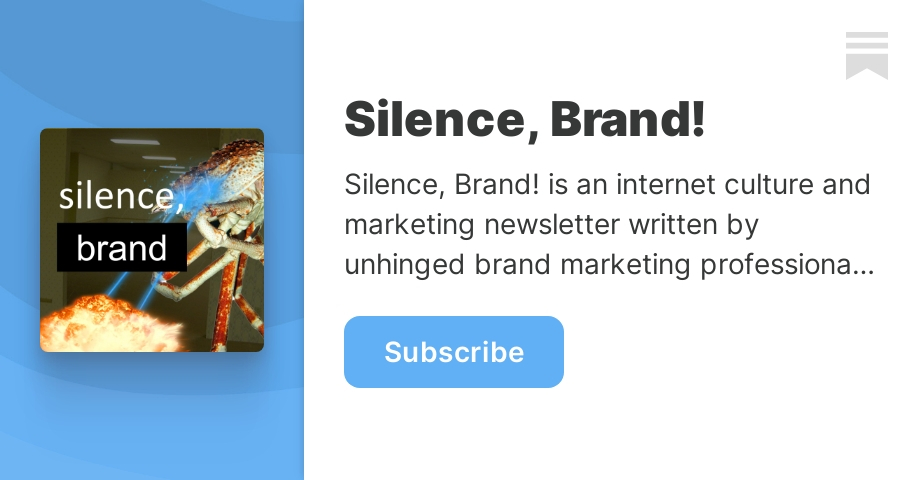 💻 Silence, Brand! | Subscribe on Substack  thumbnail