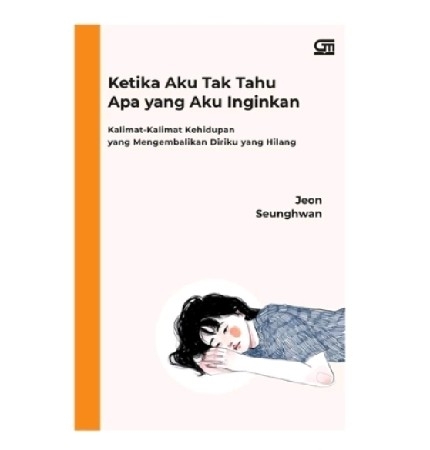 Ketika Aku Tak Tahu Apa Yang Kuinginkan thumbnail