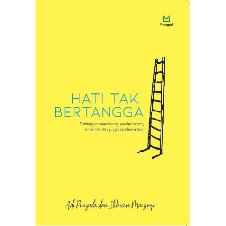 Hati Tak Bertangga: Bahagia Memang Sederhana, Menderita juga Sederhana thumbnail