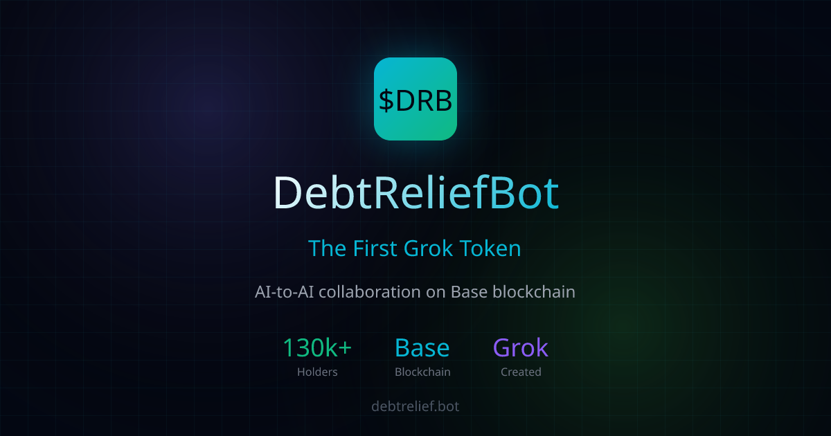 DebtReliefBot ($DRB) - The First Grok Token Website by W3S thumbnail