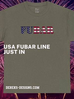 NEW: FUBAR Collection - because when history looks back at this moment in history, only one word can truly describe it -