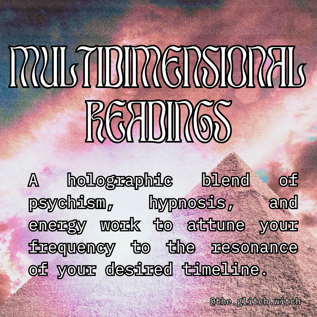 Multidimentional Readings: A holographic blend of psychism, hypnosis, and energy work to attune your frequency to the resonance of your desired timeline.  thumbnail