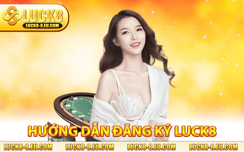 Đăng Ký LUCK8 – Tham Gia Ngay Nhận Thưởng Hấp Dẫn 88K thumbnail