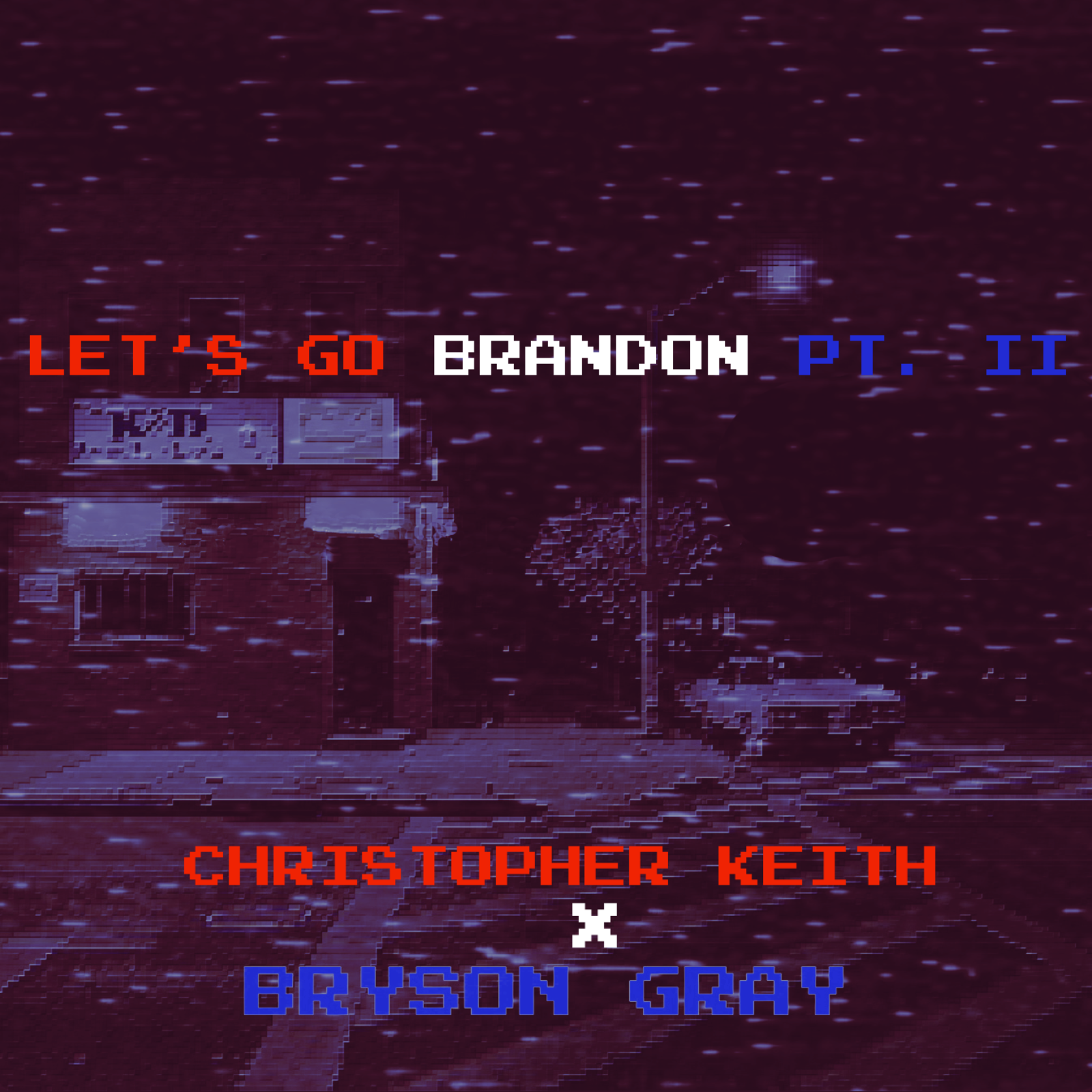 NEW SINGLE OUT NOW! “Let’s Go Brandon, Pt. II” (feat. Bryson Gray) thumbnail