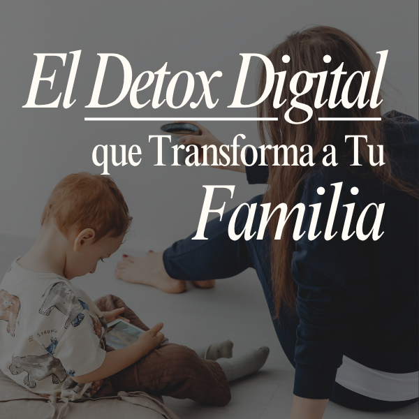 El Detox Digital que Transforma a Tu Familia thumbnail