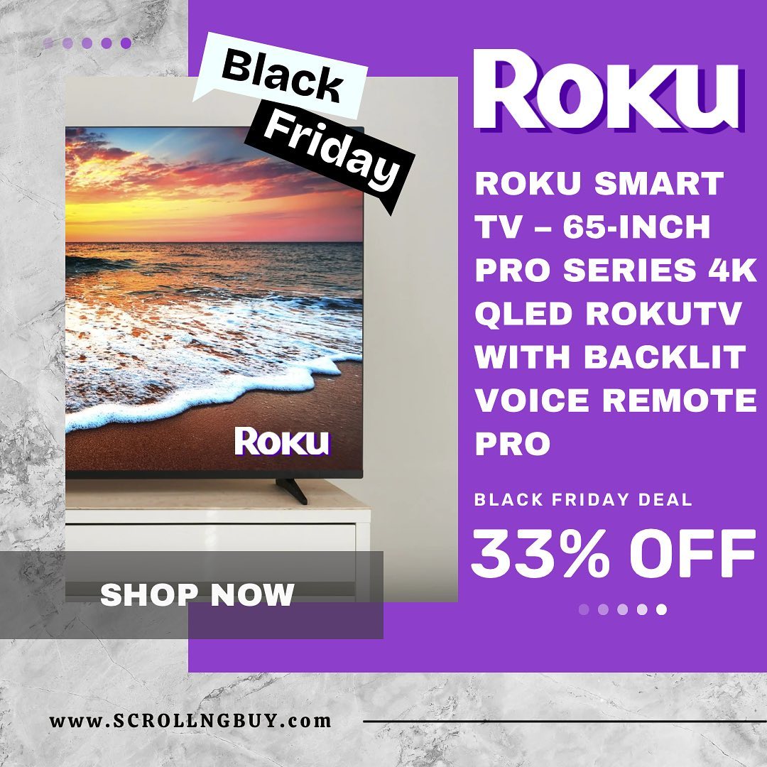 Elevate Your Home Entertainment This Black Friday!

This Black Friday, upgrade your TV game with the stunning Roku Pro S