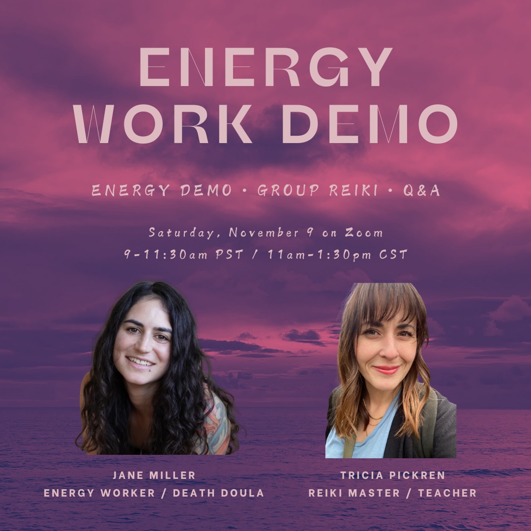 NOV 9: ENERGY DEMO + GROUP REIKI with me and Tricia Pickren thumbnail