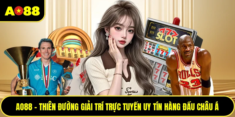 AO88 - Thiên Đường Giải Trí Trực Tuyến Uy Tín Hàng Đầu Châu Á thumbnail