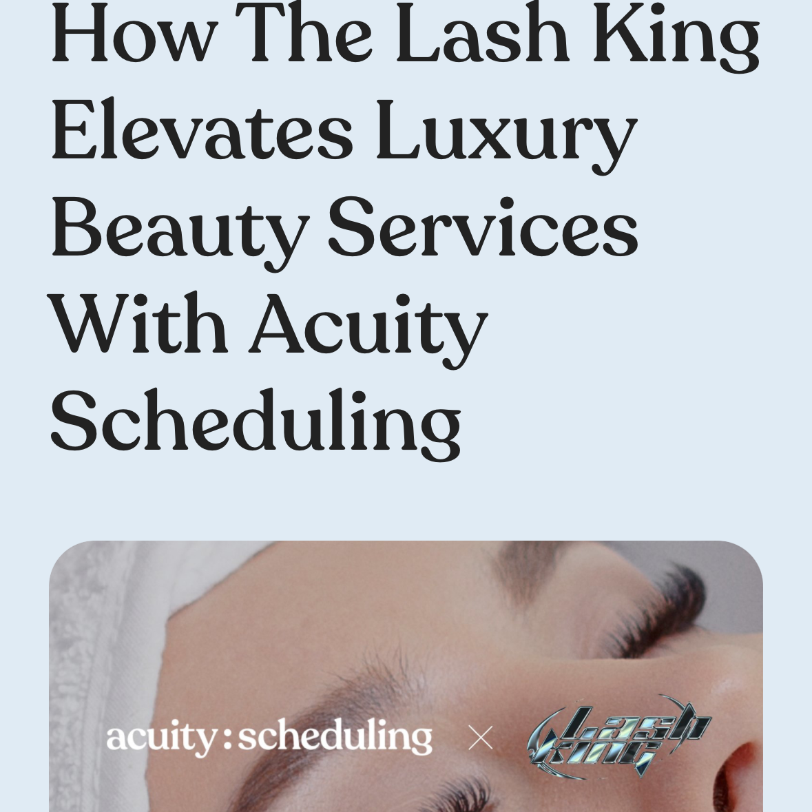 The Lash King featured on Acuity  thumbnail