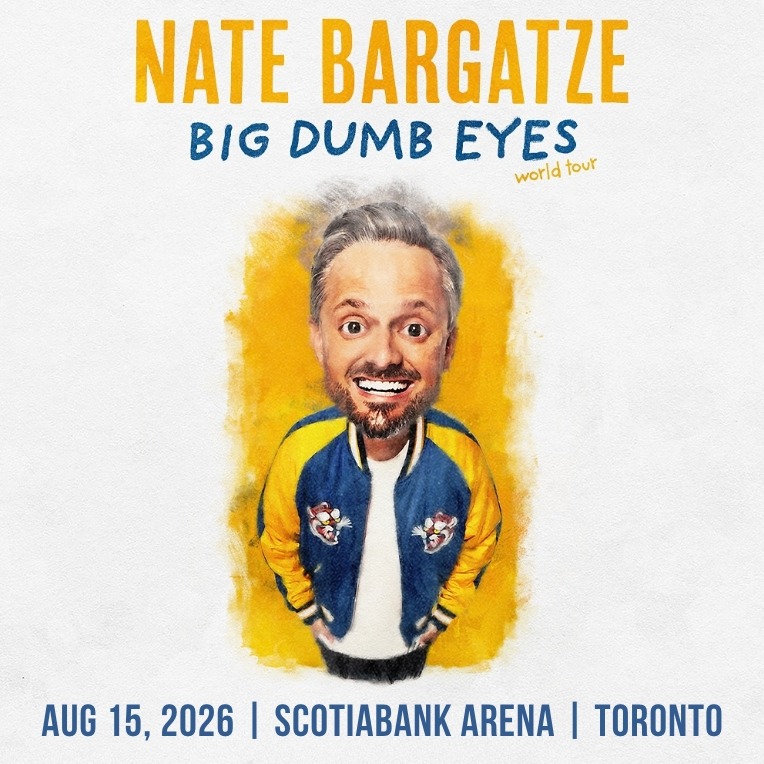 NATE BARGATZE • 2 PASSES • AUG 15TH • SCOTIABANK ARENA thumbnail