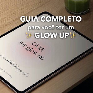 Guia My Glow Up  thumbnail