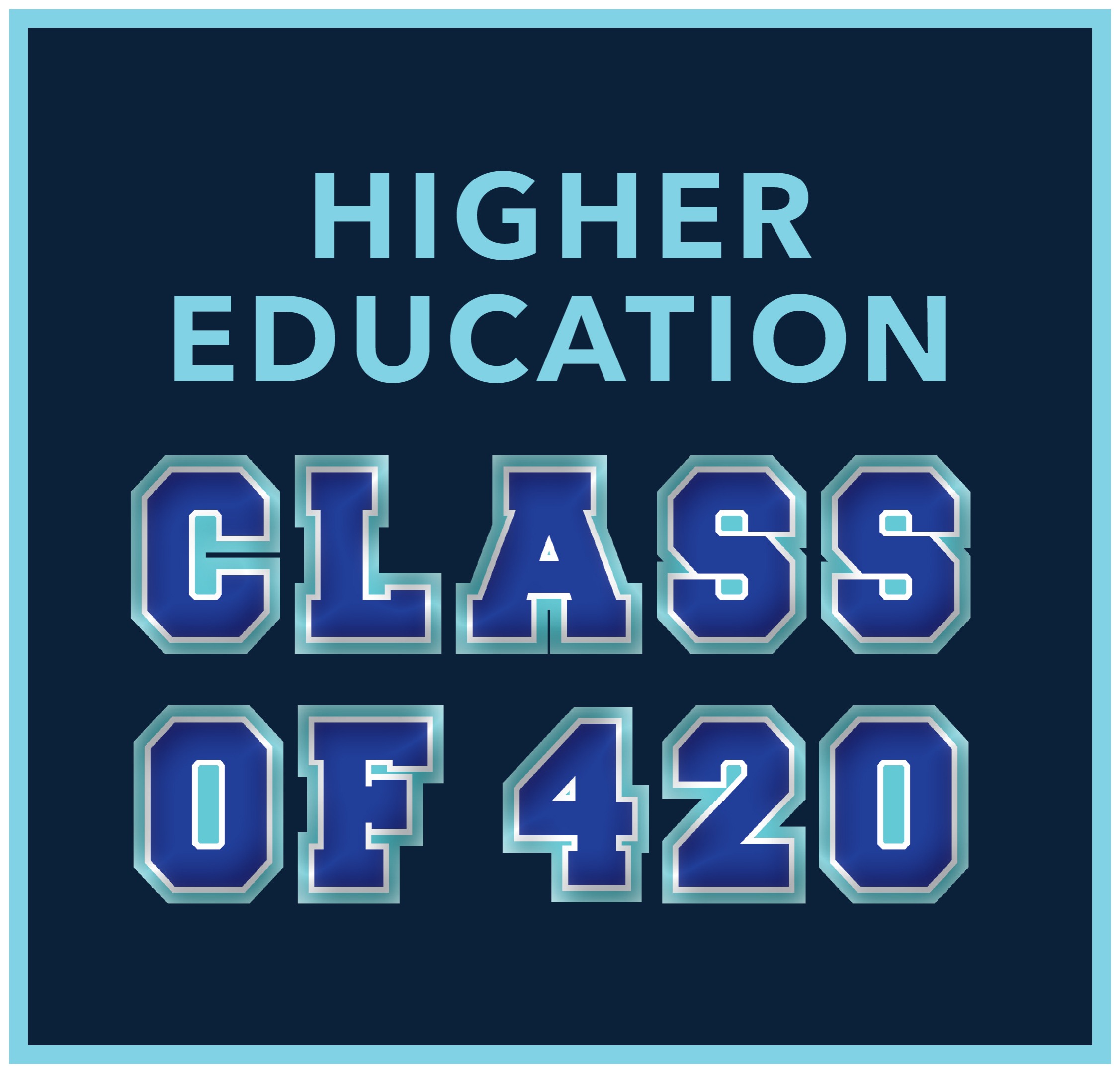 Higher Education: Class of 420  thumbnail