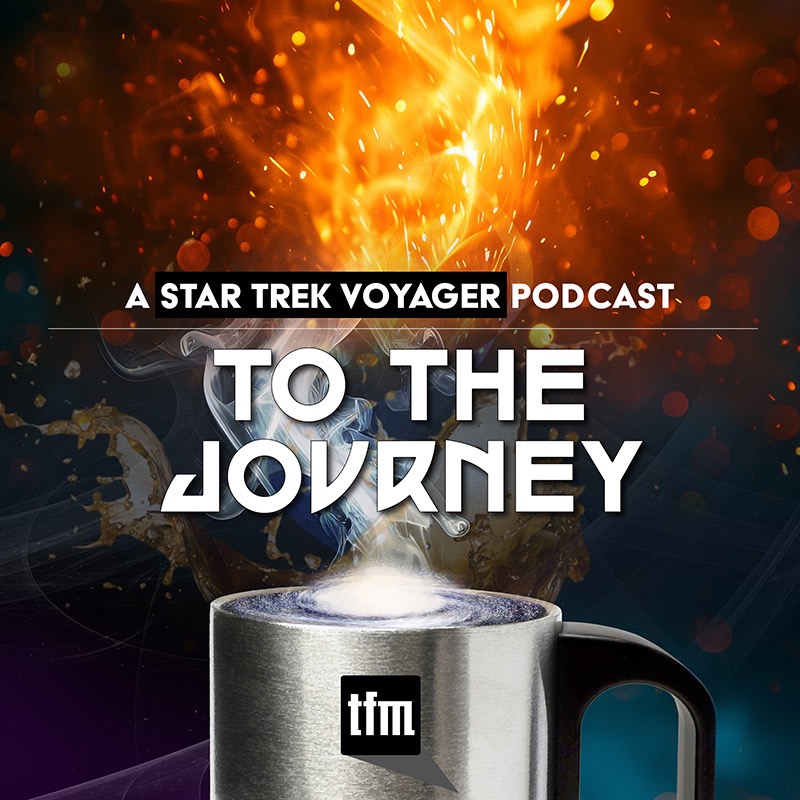 To The Journey: A Star Trek Voyager Podcast thumbnail