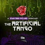 The Artificial Tango: A Star Trek Picard Podcast thumbnail