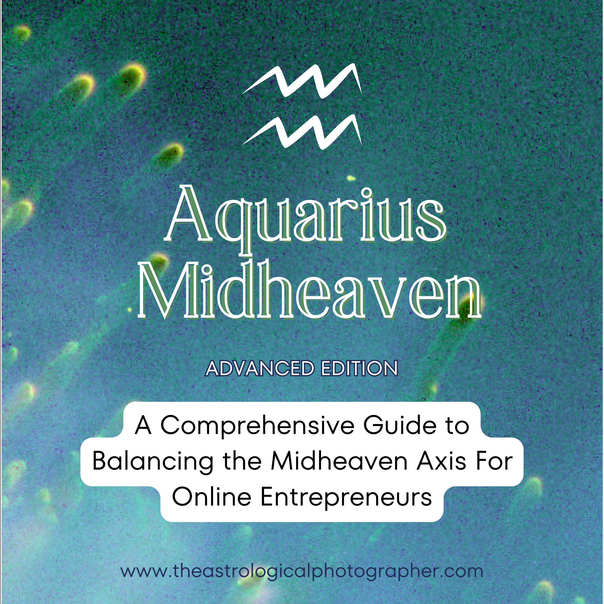 Advanced Aquarius Midheaven Guide thumbnail