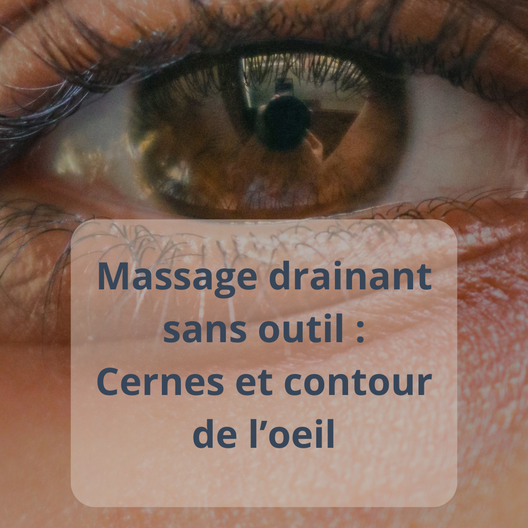 Massage drainant sans outil : Regard et Cernes thumbnail